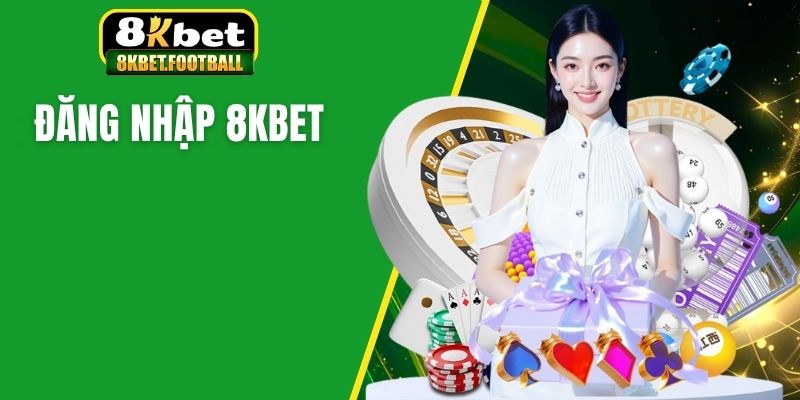 Đăng nhập 8KBet